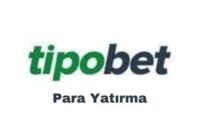 tipobet-para-yatirma